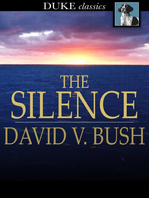 Titeldetails für The Silence nach David V. Bush - Verfügbar
